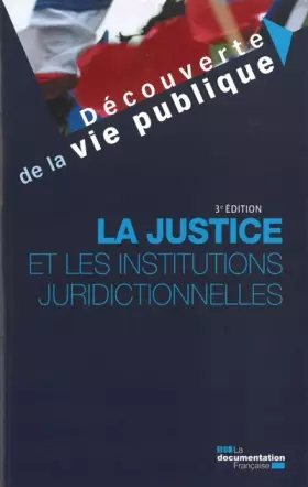Couverture du produit · La justice et les institutions juridictionnelles