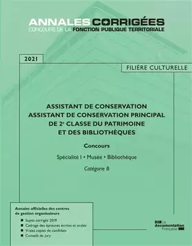 Couverture du produit · Assistant de conservation Assistant de conservation principal de 2e classe: Musée et bibliothèque concours spécialités I