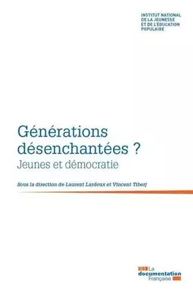 Couverture du produit · Générations désenchantées ?: Jeunes et démocratie