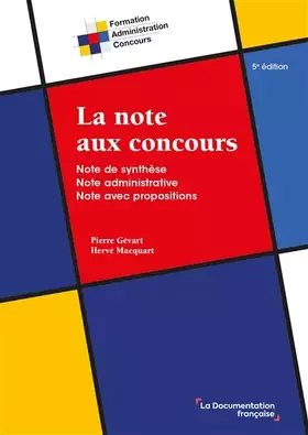 Couverture du produit · La note aux concours: Note de synthèse - Note administrative - Note avec propositions