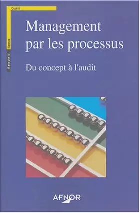 Couverture du produit · Management par les processus: Du concept à l'audit