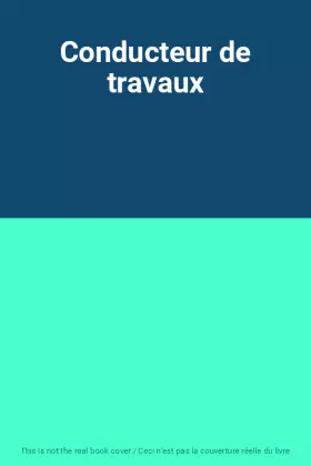 Couverture du produit · Conducteur de travaux