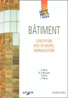 Couverture du produit · Bâtiment: Conception, mise en oeuvre, normalisation