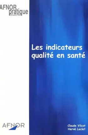 Couverture du produit · Les Indicateurs qualité en santé
