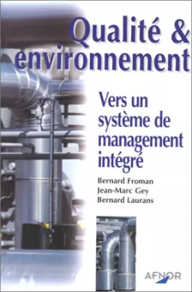 Couverture du produit · QUALITE & ENVIRONNEMENT. Vers un système de management intégré