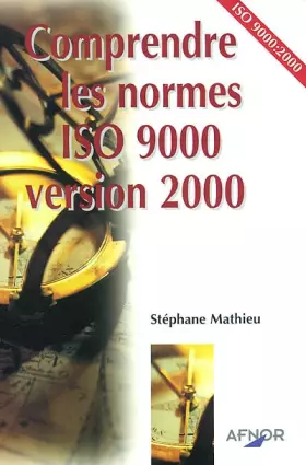Couverture du produit · Comprendre les normes ISO 9000 version 2000