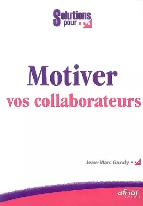 Couverture du produit · Motiver vos collaborateurs