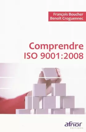 Couverture du produit · Comprendre ISO 9001: 2008