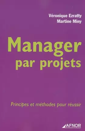 Couverture du produit · Manager par projets : Principes et méthodes pour réussir