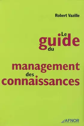 Couverture du produit · Le guide du management des connaissances
