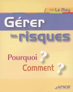Couverture du produit · Gérer les risques : Pourquoi ? Comment ?