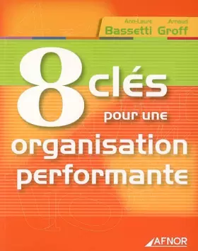 Couverture du produit · 8 clés pour une organisation performante
