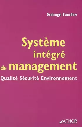 Couverture du produit · Système intégré de management : Qualité Sécurité Environnement