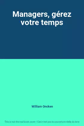 Couverture du produit · Managers, gérez votre temps
