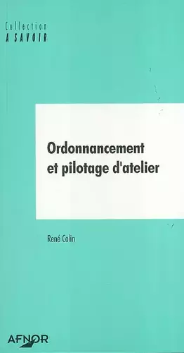 Couverture du produit · Ordonnancement et pilotage d'atelier