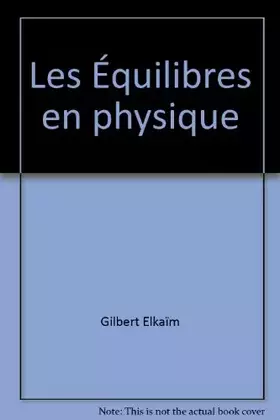 Couverture du produit · Les Équilibres en physique