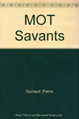 Couverture du produit · Les Mots savants