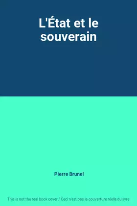 Couverture du produit · L'État et le souverain