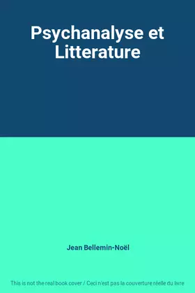 Couverture du produit · Psychanalyse et Litterature