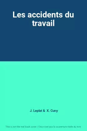 Couverture du produit · Les accidents du travail