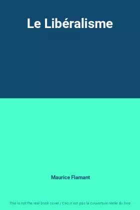 Couverture du produit · Le Libéralisme