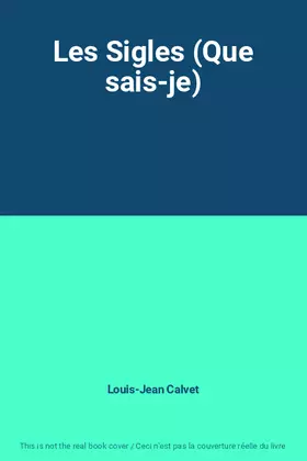 Couverture du produit · Les Sigles (Que sais-je)
