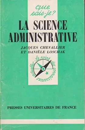 Couverture du produit · La Science administrative (Que sais-je)