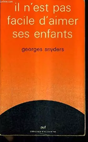 Couverture du produit · Il N'Est Pas Facile d'Aimer Enfants