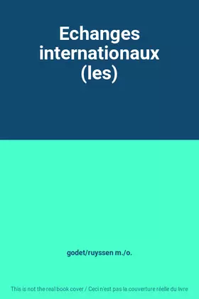 Couverture du produit · Echanges internationaux (les)