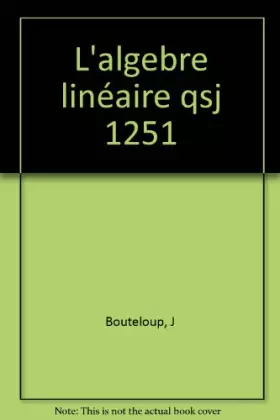 Couverture du produit · L'Algèbre linéaire