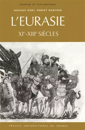 Couverture du produit · L'Eurasie XIe : XIIIe siècle