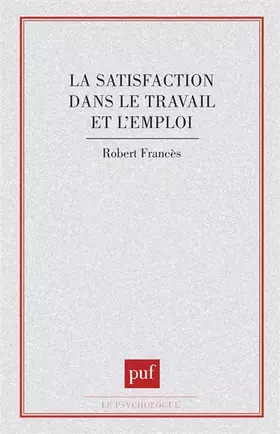 Couverture du produit · La Satisfaction dans le travail et l'emploi