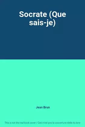 Couverture du produit · Socrate (Que sais-je)