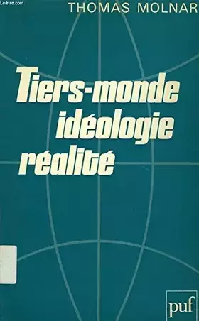 Couverture du produit · Tiers-monde : Idéologie, réalité
