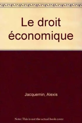 Couverture du produit · Le droit économique