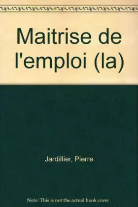 Couverture du produit · La Maîtrise de l'emploi