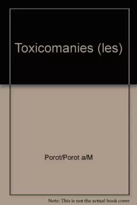 Couverture du produit · Toxicomanies (les)