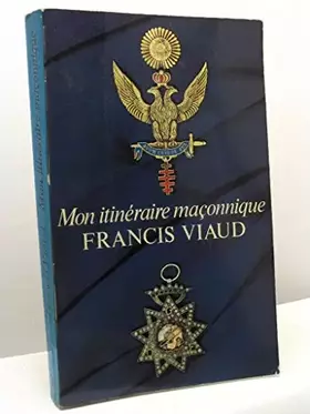 Couverture du produit · Mon itinéraire maçonnique