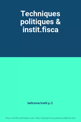 Couverture du produit · Techniques politiques & instit.fisca