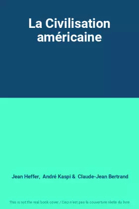 Couverture du produit · La Civilisation américaine