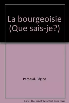 Couverture du produit · La Bourgeoisie
