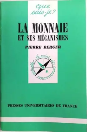 Couverture du produit · La Monnaie et ses mécanismes