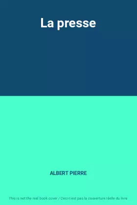Couverture du produit · La presse