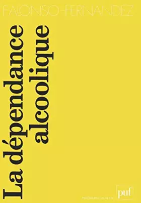 Couverture du produit · La Dépendance alcoolique