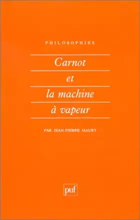 Couverture du produit · Carnot et la machine à vapeur