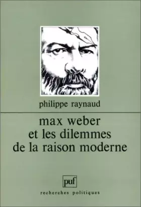Couverture du produit · Max Weber et les Dilemmes de la raison moderne