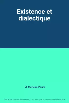 Couverture du produit · Existence et dialectique