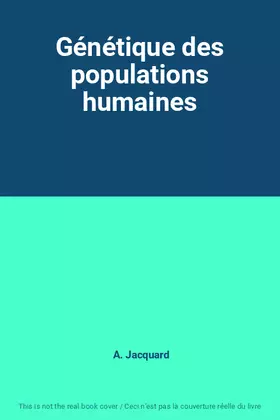 Couverture du produit · Génétique des populations humaines