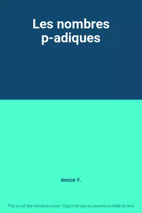 Couverture du produit · Les nombres p-adiques