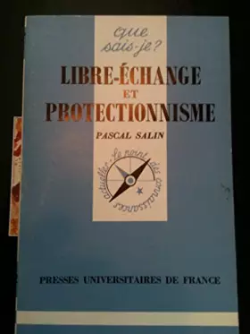 Couverture du produit · Libre-échange et protectionnisme